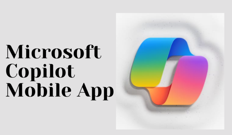 Microsoft Copilot Mobile App