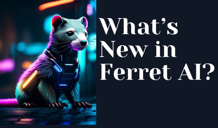 What’s New in Ferret AI